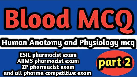 blood MCQ#humananatomyandphysiologymcq#esicpharmacistexampreparation#aiimspharmacist#zp#rrb#hssc#ssb