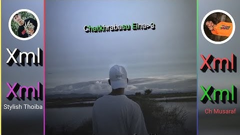 Chatkhrabasu Eina||😢manipuri wathsapp status😢(sad song)xml file link in description box