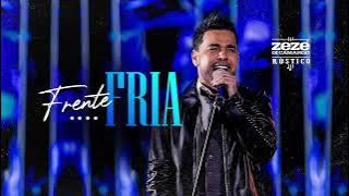 Se Bater Saudade cê Volta Se Doer por Dentro não Chora - Frente Fria - Zezé di Camargo - Música Nova