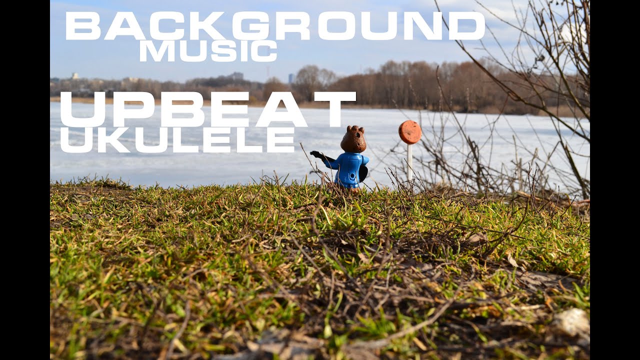 Upbeat Ukulele Background Music Royalty Free Music YouTube