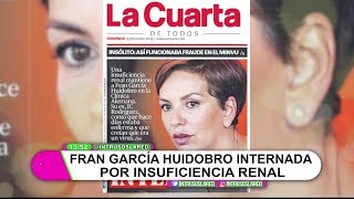 Sigue internada: el delicado estado de salud de Fran García Huidobro