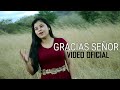 Gracias Señor-Nancy Gonzalez ft Dianer Moreno-música cristiana -Nicaragua. VÍDEO NO OFICIAL