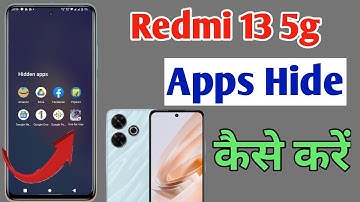Redmi 13 5g app hide kaise kare,hide apps in Redmi 13 5g ,Redmi 13 me app ko hide kaise karen