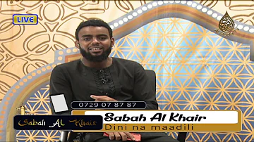 SABAH AL KHAIR || HOST: Shuaib Ali & Samira Galoro || GUESTS: Shk. Samir & Ustadha Sophia ||