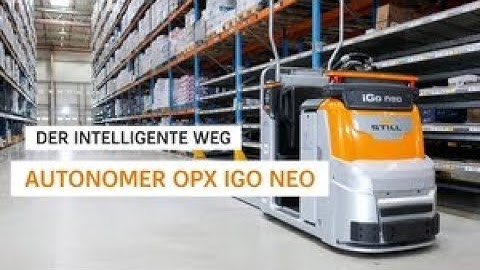 Autonome Horizontalkommissionierer - STILL OPX iGo neo - Der intelligente Weg