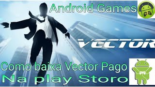 Como baixar vector pago Na playstore
