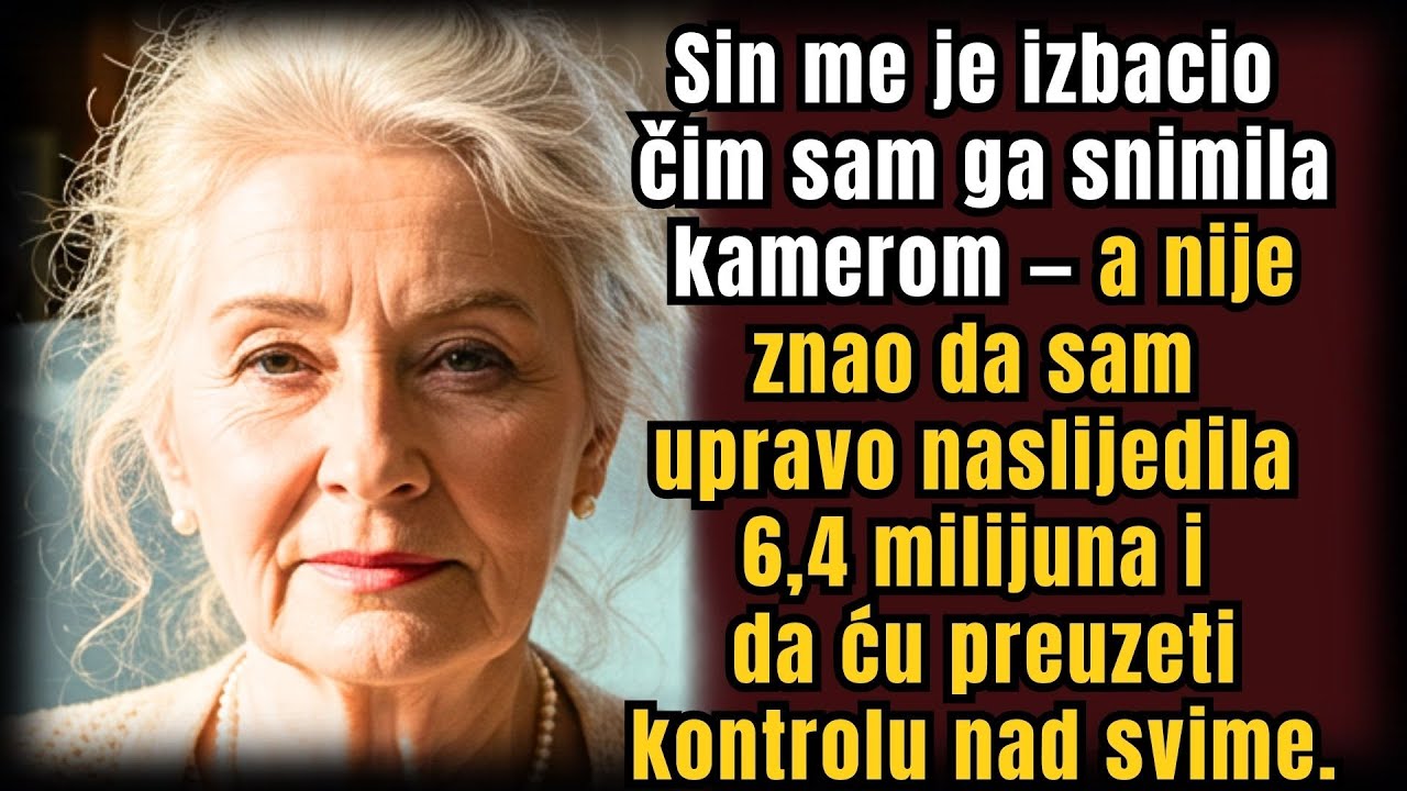 Sin me izbacio kad sam ga snimila — nije znao da sam upravo naslijedila 6,4 milijuna