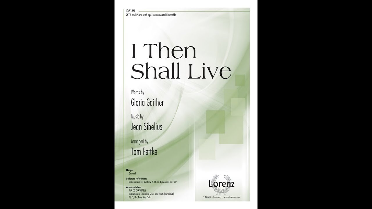 I Then Shall Live Satb Tom Fettke Youtube