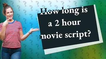How long is a 2 hour movie script?