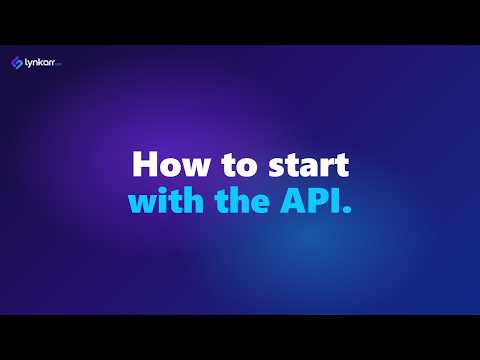 How to start with the Lynkarr API