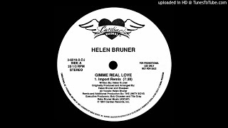 Helen Bruner~Gimme Real Love [The Unity Boys 'Import' Remix]