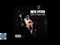 AFN Peso - Dont Mean Nun [Prod. By Ron-Ron] [New 2018]