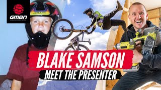 Blake Samson | Meet The GMBN Presenters