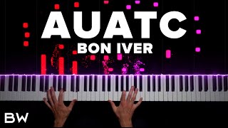 Video thumbnail of "Bon Iver - AUATC (Ate Up All Their Cake) | Piano Cover by Brennan Wieland"
