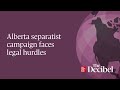 Alberta separatist campaign faces legal hurdles