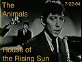 House of the Rising Sun  / The Animals / The Rehearsal Room 7-22-64 / Eric Burdon