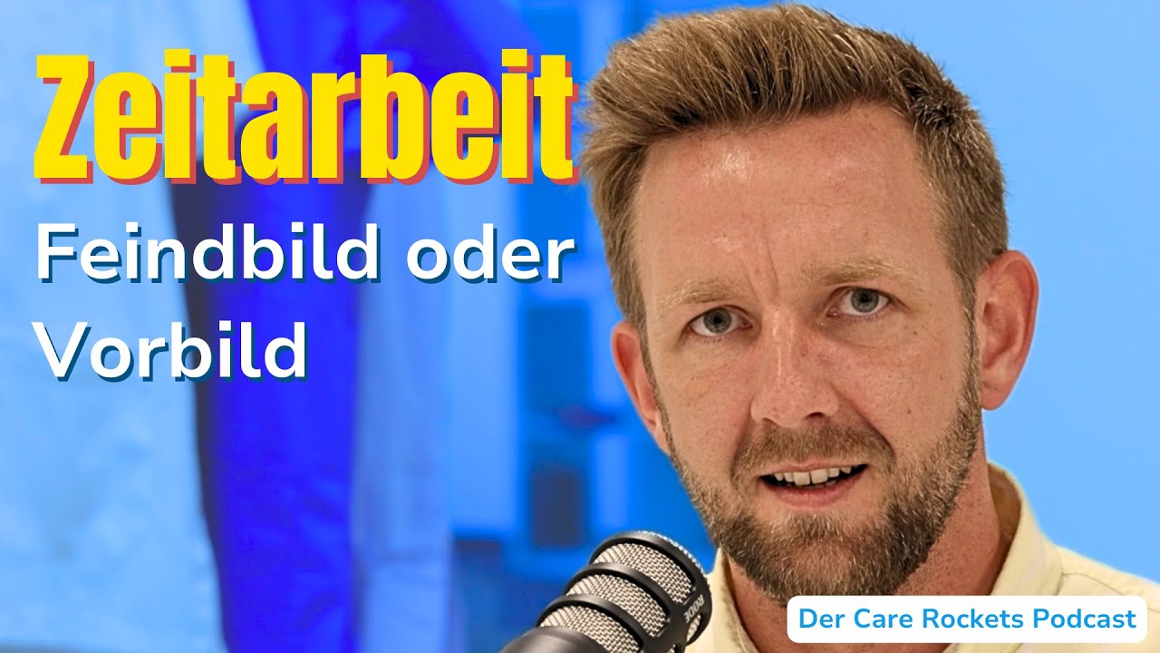 Zeitarbeit in der Pflege - Hintergründe, Probleme, Lösungen