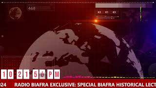 RADIO BIAFRA EXCLUSIVE: SPECIAL BIAFRA HISTORICAL LECTURE SERIES | Mazi Dr. Ukachi | May 21, 20
