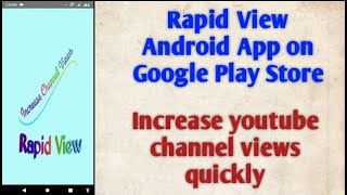 Rapid View Android App   Increase YouTube Views   Boost Views screenshot 1