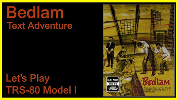 Bedlam [TRS 80 Model I] Text Adventure - All Solutions Let