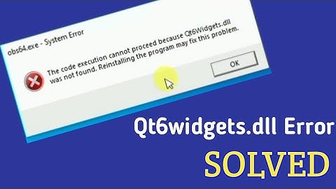 The code execution cannot proceed because Qt6Widgets. dll was not found.