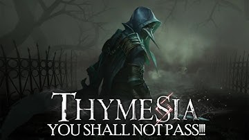 Thymesia | | YOU SHALL NOT PASS!!! Achievement/Trophy