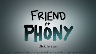 Friend or Phony