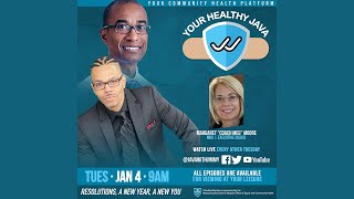 #YourHealthyJava | Tuesday, January 4, 2022 | Resolutions, A New Year, A New You
