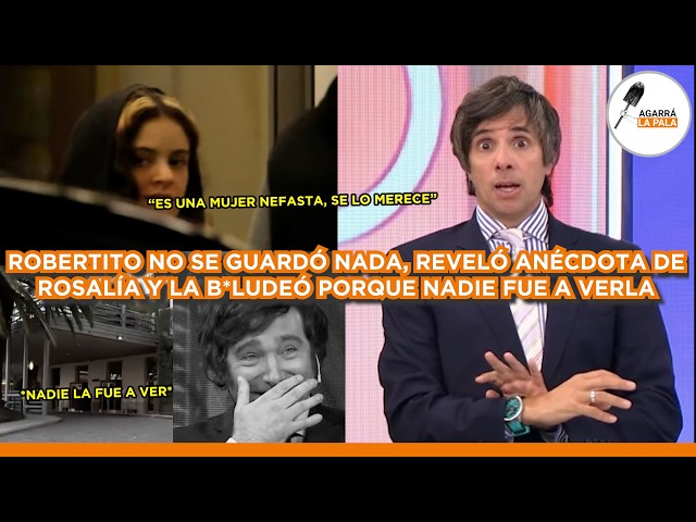 ROBERTITO FUNES NO SE GUARDÓ NADA CONTRA ROSALÍA, REVELA ANÉCDOTA Y LA B*LUDEÓ: "NADIE FUE A VERLA"