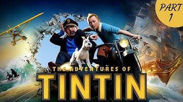 The Adventures of Tintin: The Secret of the Unicorn Walkthrough Gameplay Part 1 (BURIED SECRET)