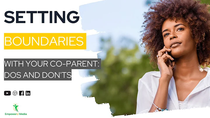 Setting Boundaries with Your Co-Parent: Dos and Don'ts | Co-Parenting Compass
