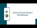 Calorie Counter using Django