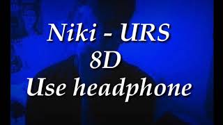 NIKI - URS (8D) w/ lyrics