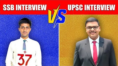 SSB Interview Vs UPSC Interview - Which is Tougher | Major Difference between SSB Vs UPSC Interview