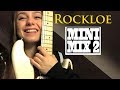 Rockloe Mini Mix 2