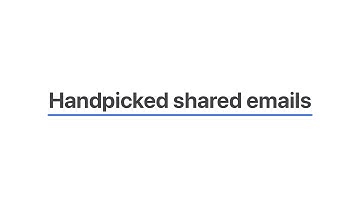 Handpicked Shared Emails