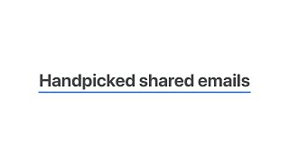 Handpicked Shared Emails