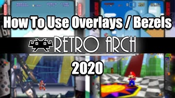 How To Use Overlays / Bezels In Retroarch | 2020
