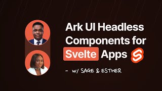 Building Svelte Apps with Ark UI Headless Components