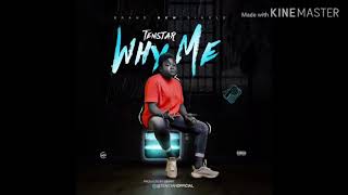 Tenstar - Why Me (Prod. By J Smart)