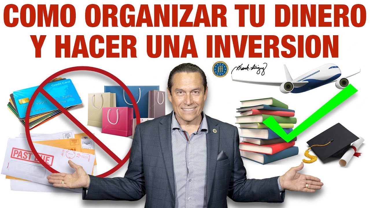 COMO ADMINISTRAR TU DINERO Y HACER UNA INVERSIÓN - YouTube