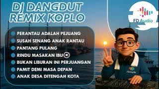 Perantau adalah pejuang - Dangdut Koplo DJ Remix Bass Terbaru