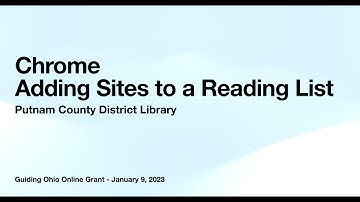 Chrome - Adding Sites to a Reading List