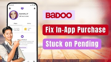 Badoo – How to Fix In‑App Purchase Stuck on Pending