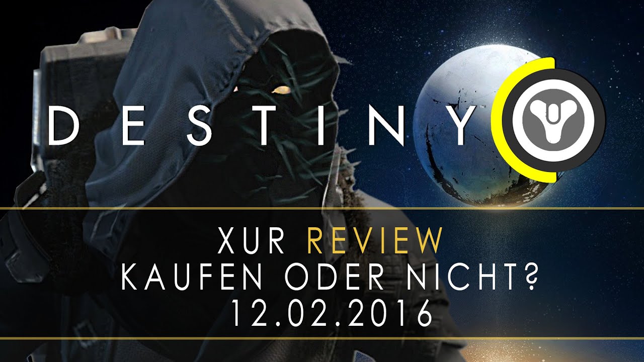 Destiny - Xur Review 12.02.16 | Kaufen oder nicht? | Mit AnGeLuS | HD