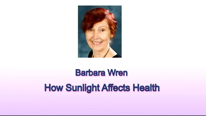 Barbara Wren talk - How sunlight affects our health