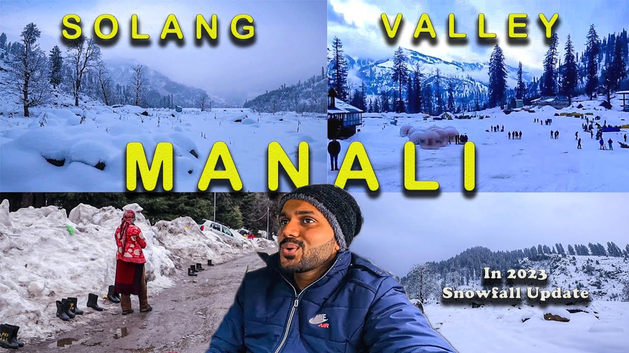 Solang Valley Manali Today | Manali Snowfall 2023 Current Situation ...