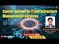 LIVE_Career Options in IT Infrastructure Management Services