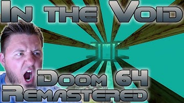 Doom 64 Reloaded Remastered | In the Void | Watch Me Die | Play Test | Now on Steam!
