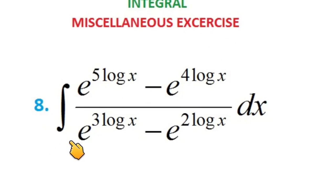 Gujrati] Integrate the function is Exercise. (e^(5 log)-e^(4logx))/